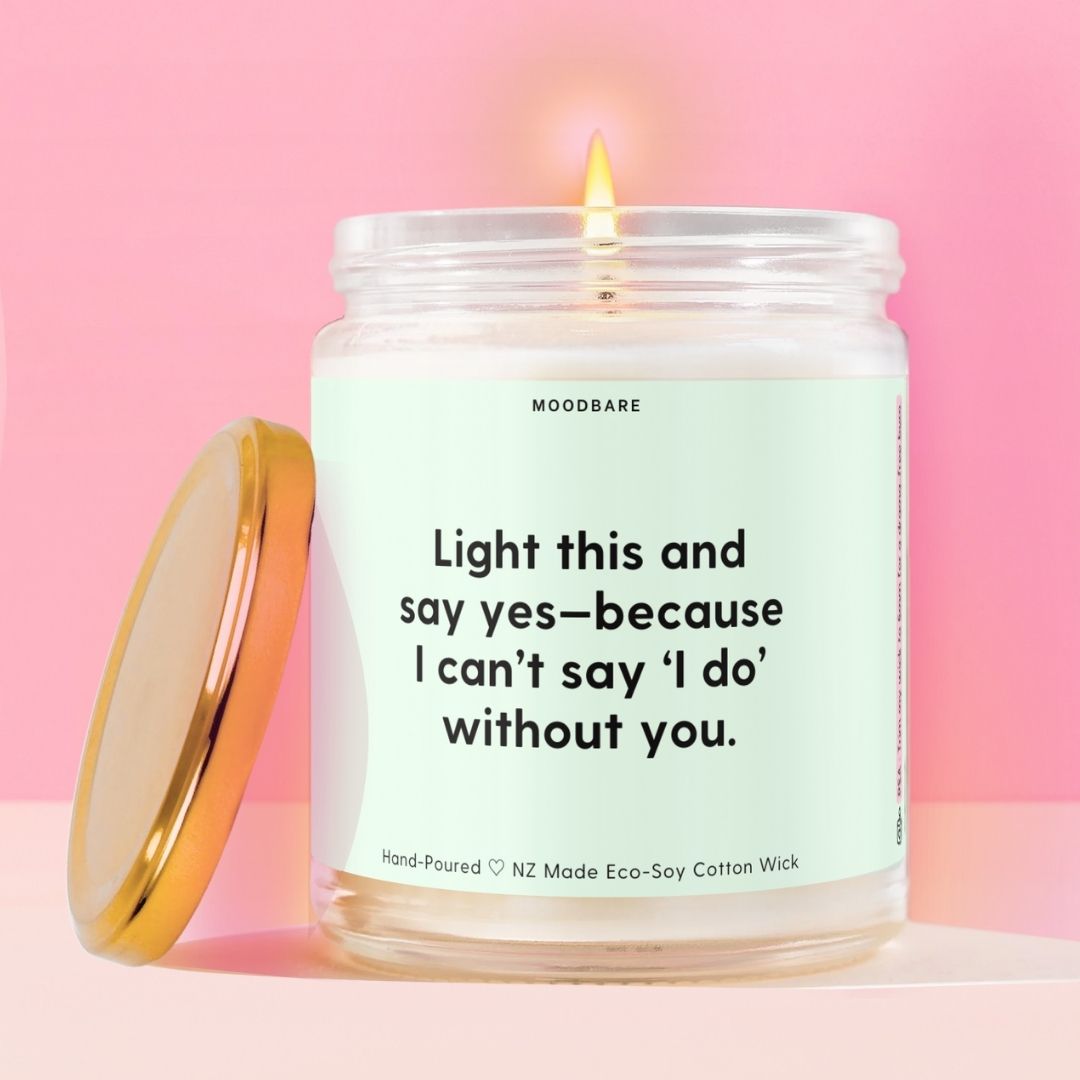 Light this and say yes—because I can’t say ‘I do’ without you. Moodbare