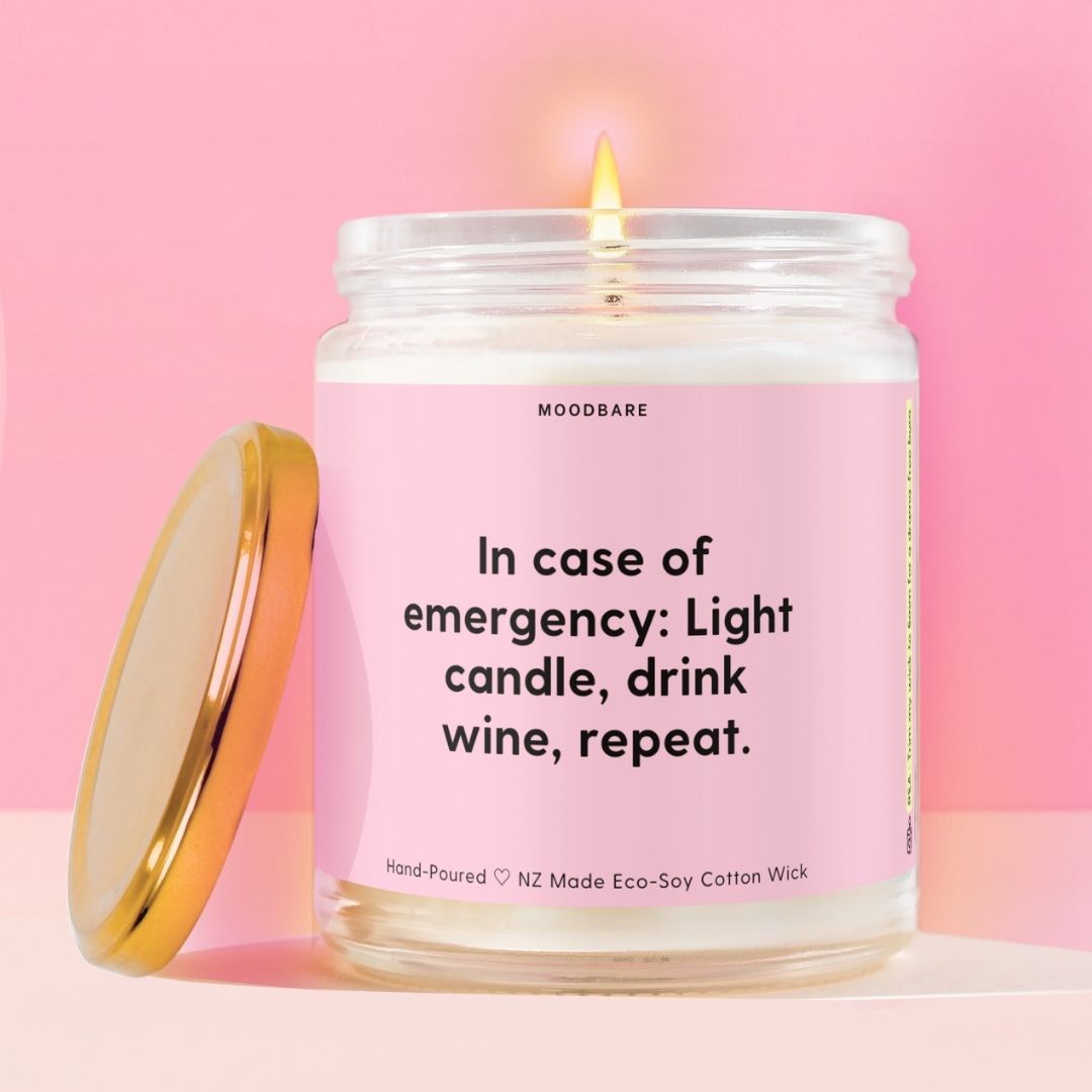 In case of emergency: Light candle, drink wine, repeat. Moodbare