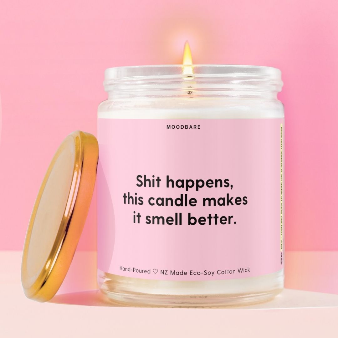 Shit happens, this candle makes it smell better. Moodbare