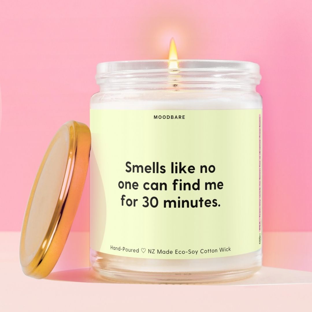 Smells like no one can find me for 30 minutes. Moodbare