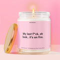 My last f*ck, oh look.. it’s on fire. Moodbare